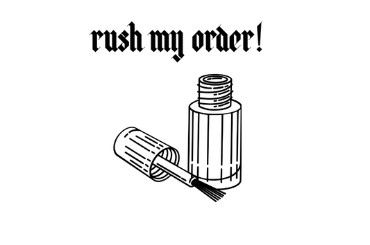 RUSH MY ORDER